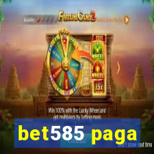 bet585 paga